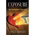Exposure: Our Unveiled Hearts Before God