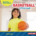 Basketball: A First Look