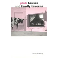 Pink Houses and Family Taverns