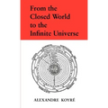 From the Closed World to the Infinite Universe