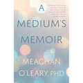 A Medium's Memoir
