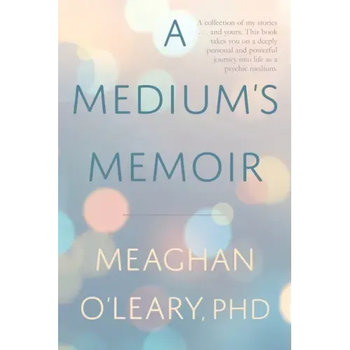A Medium's Memoir