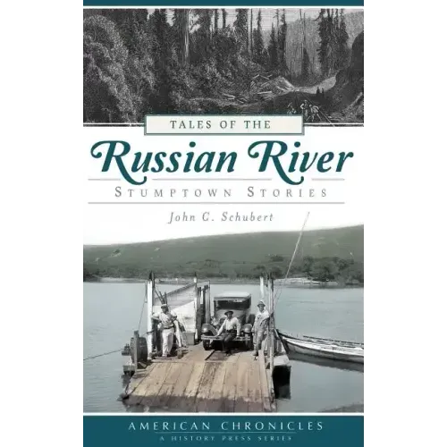 Tales of the Russian River: Stumptown Stories