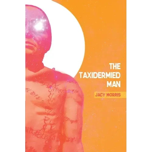 The Taxidermied Man