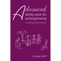 Advanced Family Work for Schizophrenia