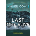 Last One Alive: A Thriller