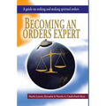 Becoming an Orders Expert: A Guide on Seeking and Making Spiritual Orders