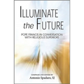 Illuminate the Future: The Charism of Religious Life