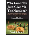 Why Can't You Just Give Me The Number?: An Executive's Guide to Using Probabilistic Thinking to Manage Risk and to Make Better Decisions