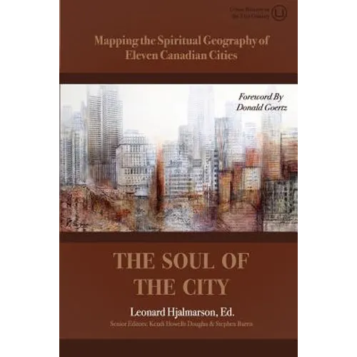 The Soul of the City: Mapping the Spiritual Geography of Eleven Canadian Cities
