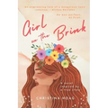 Girl on the Brink: A Romantic Thriller about Dating Violence Inspired by a True Story