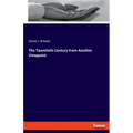 The Twentieth Century from Another Viewpoint