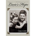 Lucie's Hope: George Levy Mueller's Memoirs of the Holocaust