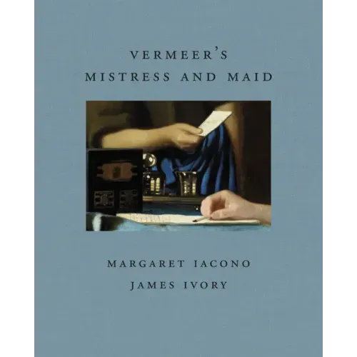 Vermeer's Mistress and Maid