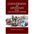 Conversion and Apostasy in the Late Ottoman Empire