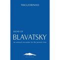 Signs of Blavatsky: An Unusual Encounter for the Present Time