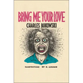 Bring Me Your Love