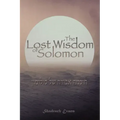 The Lost Wisdom of Solomon