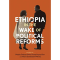 Ethiopia in the Wake of Political Reforms