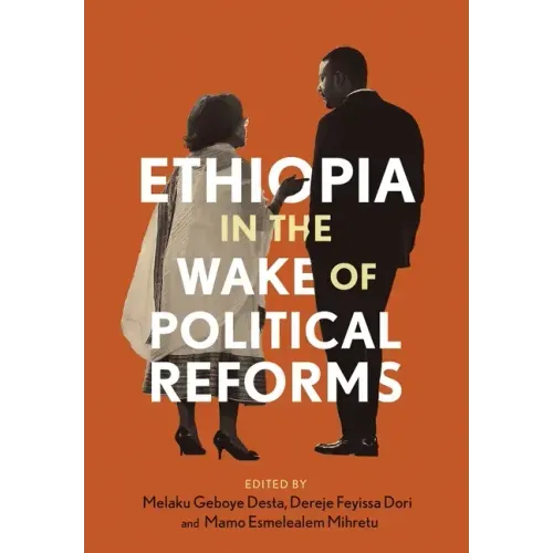 Ethiopia in the Wake of Political Reforms