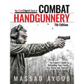 The Gun Digest Book of Combat Handgunnery, 7th Edition