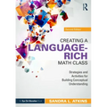 Creating a Language-Rich Math Class: Strategies and Activities for Building Conceptual Understanding