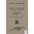 Maxim Gun and Small Arms: Nomenclature of Parts, Stripping, Assembling, Actions, Jams, Misfire, Failures and Inspection 1911