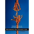 Becoming His Father's Son