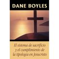 El sistema de sacrificio y el cumplimiento de la tipología en Jesucristo
