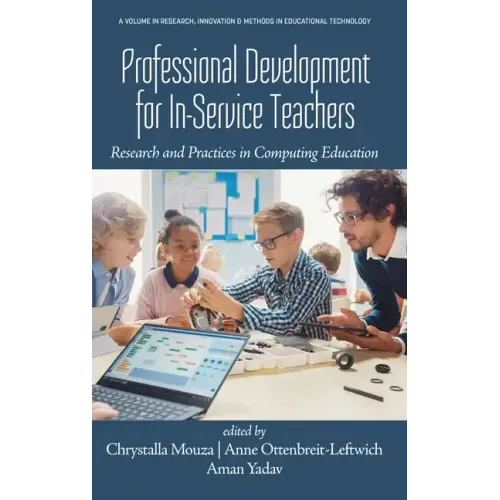 Professional Development for In-Service Teachers: Research and Practices in Computing Education