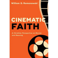 Cinematic Faith: A Christian Perspective on Movies and Meaning