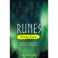 Runes Made Easy: Harness the Magic of the Ancient Northern Oracle