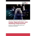Como Operativizar una Holding Empresarial