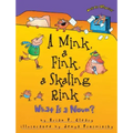 A Mink, a Fink, a Skating Rink: What Is a Noun?