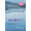 The Physics and Technology of Diagnostic Ultrasound: Study Guide (Second Edition)