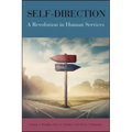 Self-Direction: A Revolution in Human Services