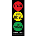 Learn How to Drive and Survive