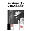 Subdesarrollo Y Revolucion