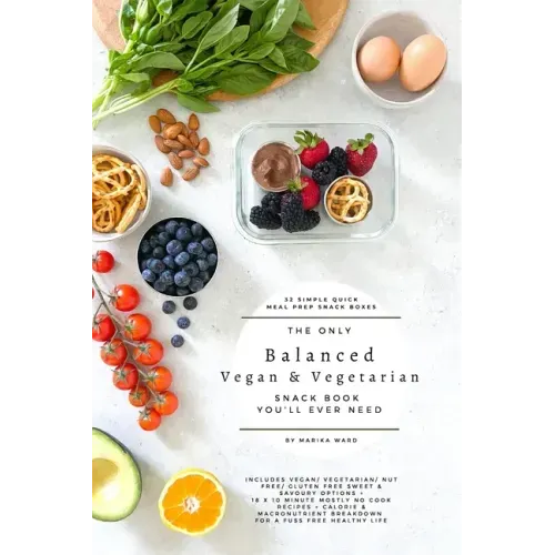 The only balanced vegan & vegetarian snack book you'll ever need