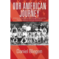 Our American Journey: A History of the Brighton Nisei Women's Club and the Brighton Japanese American Association
