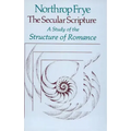 The Secular Scripture: A Study of the Structure of Romance