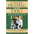 Childproofing Your Dog: A Complete Guide to Preparing Your Dog for the Children in Your Life