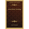 Astral-Body Traveling