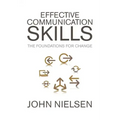 Effective Communication Skills: The Foundations for Change