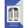 One Steady Glance: Collected Poems