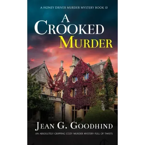 A CROOKED MURDER an absolutely gripping cozy murder mystery full of twists