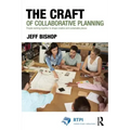 The Craft of Collaborative Planning: People Working Together to Shape Creative and Sustainable Places