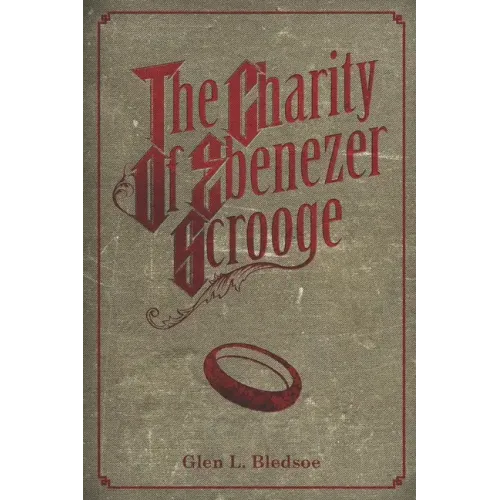 The Charity of Ebenezer Scrooge: A Christmas Carol II