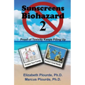 Sunscreens - Biohazard 2: Proof of Toxicity Keeps Piling Up
