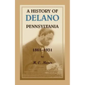 A History of Delano, Pennsylvania